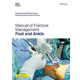 Manual of Fracture Management Foot and Ankle