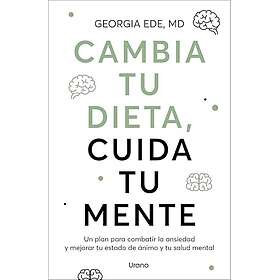 Cambia Tu Dieta, Cuida Tu Mente