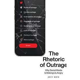 The Rhetoric of Outrage