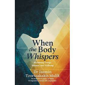 When the Body Whispers