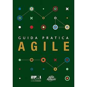 Guida pratica Agile (Italian edition of Agile practice guide)