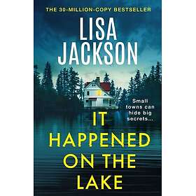 It Happened on the Lake The new twisty and unputdownable crime thriller for 2026
