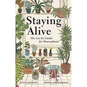 Staying Alive The GoTo Guide for Houseplants