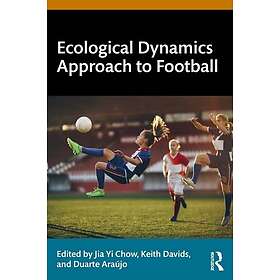 Ecological Dynamics Approach to Football