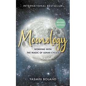 Moonology™ (Revised Edition) Working with the Magic of Lunar Cycles