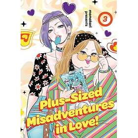 PlusSized Misadventures in Love!, Volume 3