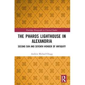The Pharos Lighthouse In Alexandria Second Sun and Seventh Wonder of Antiquity