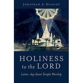 Holiness to the Lord Latterday Saint Temple Worship