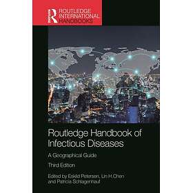 Routledge Handbook of Infectious Diseases A Geographical Guide