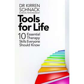 Tools for Life 10 Essential Therapy Skills Everyone Should Know