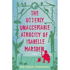 Utterly Unacceptable Atrocity of Isabelle Marsden