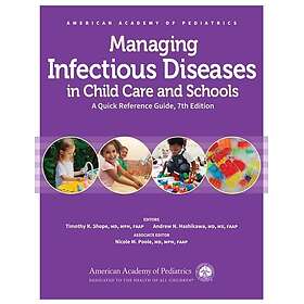 Managing Infectious Diseases in Child Care and Schools A Quick Reference Guide