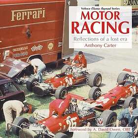Motor Racing Reflections of a Lost Era