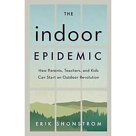 The Indoor Epidemic