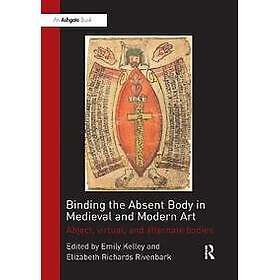 Binding the Absent Body in Medieval and Modern Art