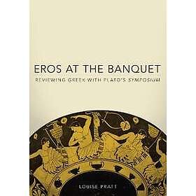 Eros at the Banquet