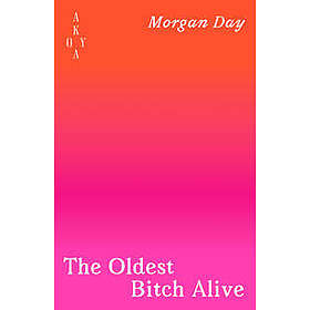 The Oldest Bitch Alive