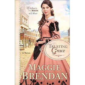 Trusting Grace – A Novel
