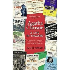 Agatha Christie: A Life in Theatre