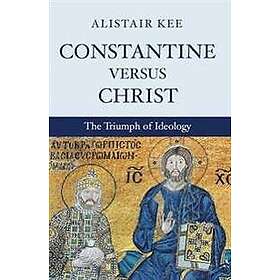 Constantine versus Christ