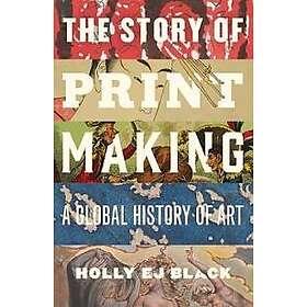 The Story of Printmaking