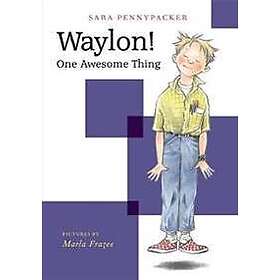 Waylon! One Awesome Thing