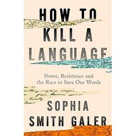 How to Kill a Language