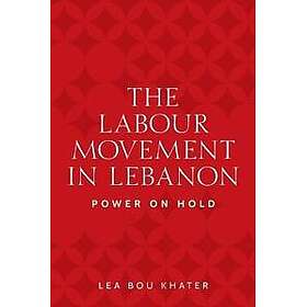 The Labour Movement in Lebanon