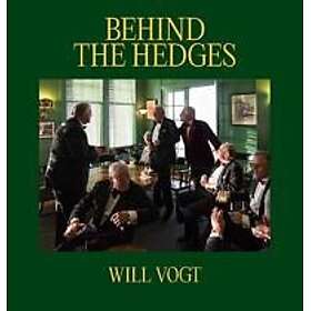 Will Vogt: Behind the Hedges