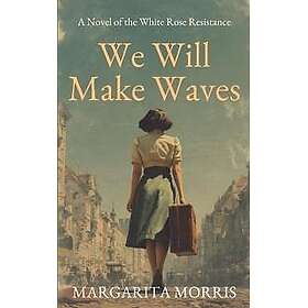 We Will Make Waves