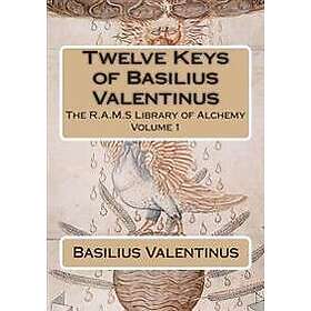 Twelve Keys of Basilius Valentinus