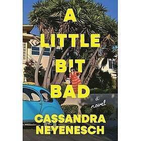 A Little Bit Bad