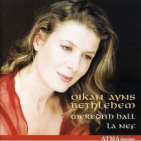 Meredith Hall Oikan Ayns Bethlehem CD