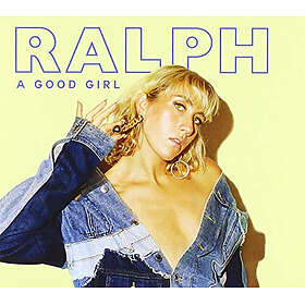 Ralph Good Girl CD