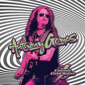 Anthony Gomes Electric Field Holler CD