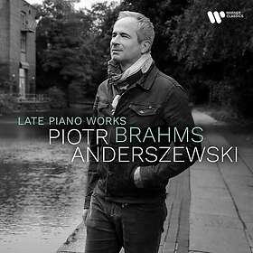 Piotr Anderszewski Brahms: Late Piano Pieces CD