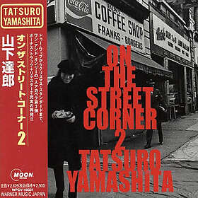 Tatsuro Yamashita On The Street Corner 2 CD