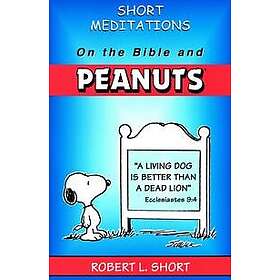 Short Meditations on the Bible and Peanuts