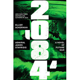 2084: A Novel of Future War