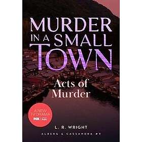 Acts of Murder: Murder in a Small Town
