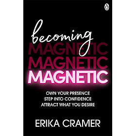 Becoming Magnetic