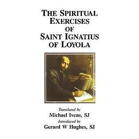 Spiritual Exercises of St. Iquatius Loyola