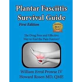 Plantar Fasciitis Survival Guide