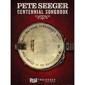 Pete Seeger Centennial Songbook: Melody Line, Lyrics and Chord Symbols