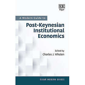 A Modern Guide to Post-Keynesian Institutional Economics