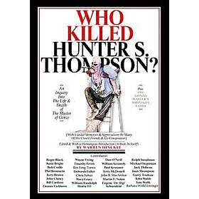 Who Killed Hunter S. Thompson?