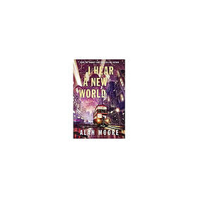 I Hear A New World