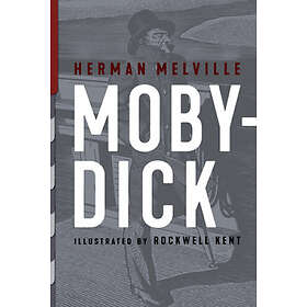 Moby-Dick: Illustrated by Rockwell Kent