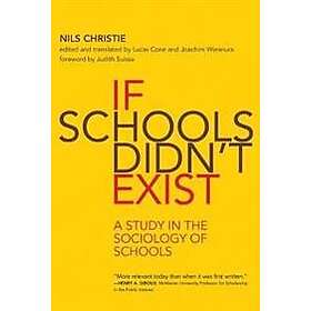 If Schools Didn't Exist