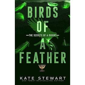 Birds of a Feather: The Secrets of a Knight